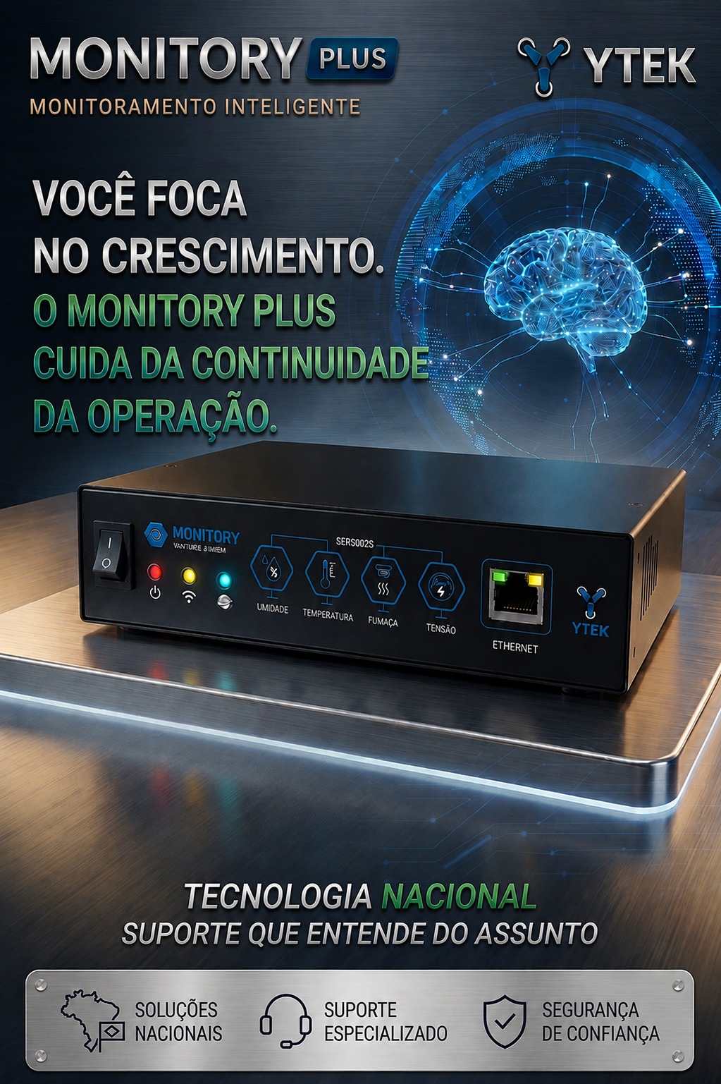 Você foca no crescimento, o MONITORY PLUS cuida da continuidade da operação